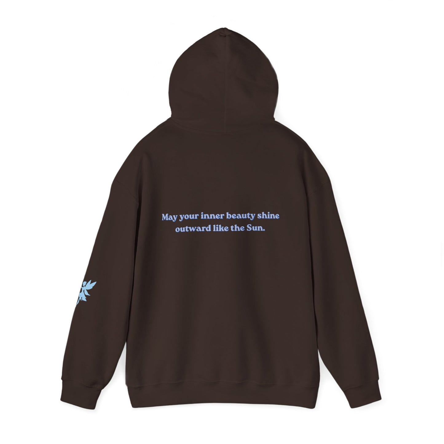 May your inner beauty shine outwards like the Sun, Hoodie, Dark colors