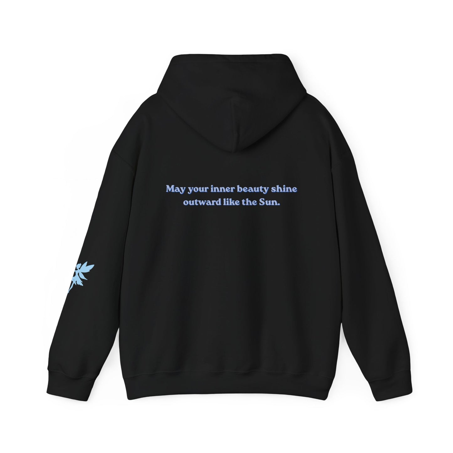 May your inner beauty shine outwards like the Sun, Hoodie, Dark colors