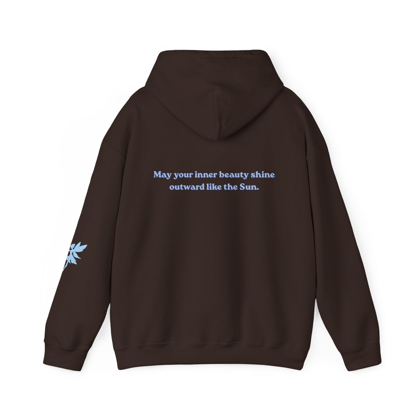May your inner beauty shine outwards like the Sun, Hoodie, Dark colors